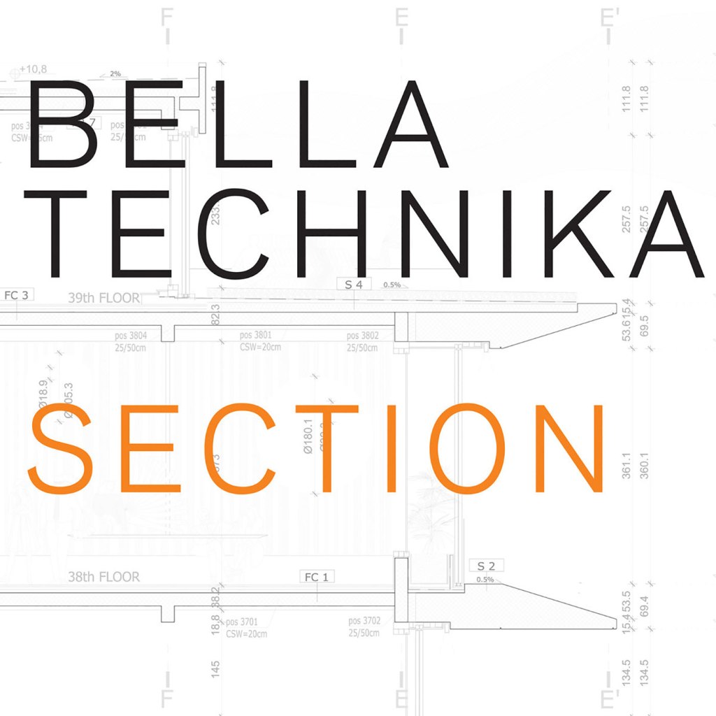 Bella Technika – Section LP (PDV Records / Bravo Boys)