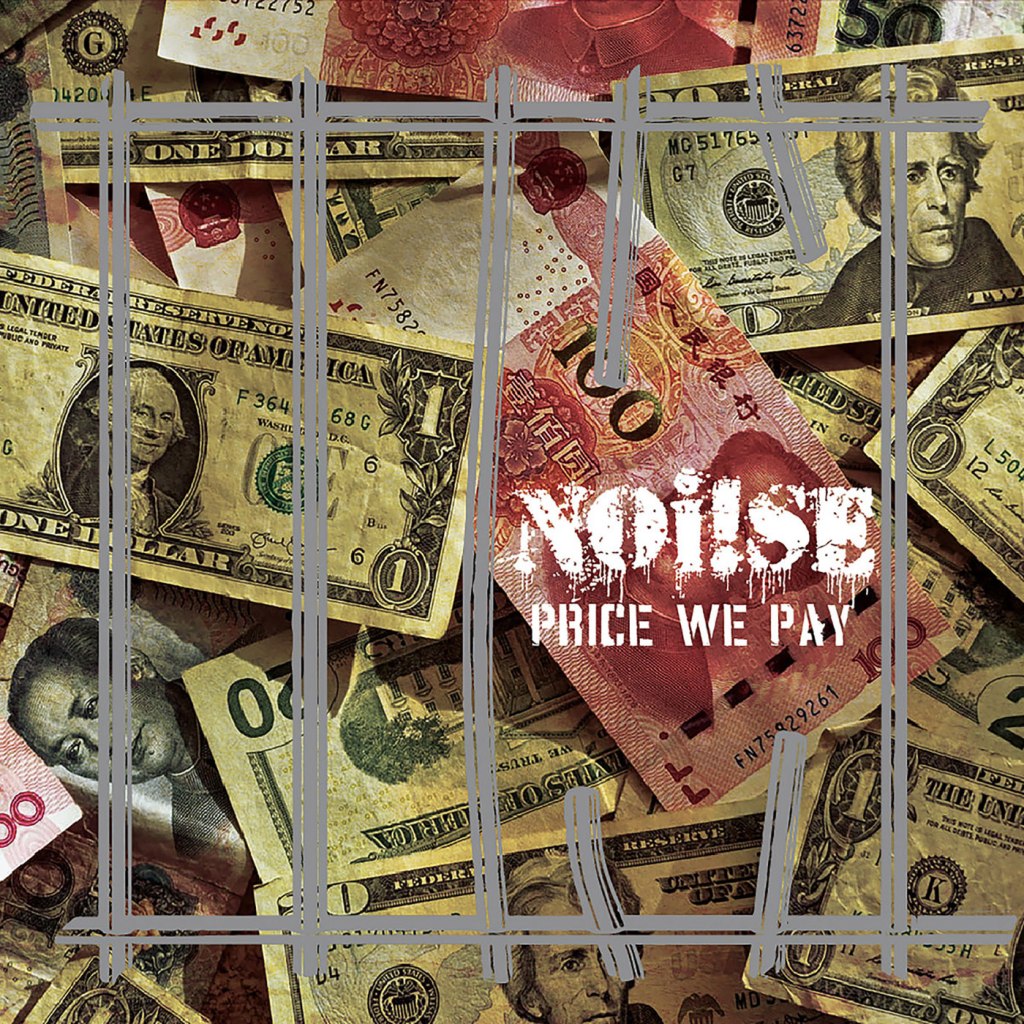 NOI!SE – Price We Pay 7” (Pirates Press Records)