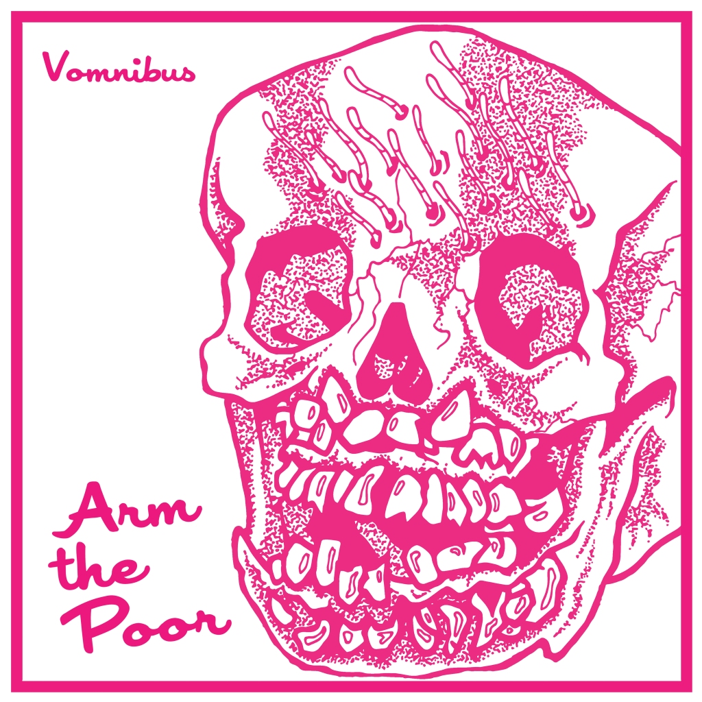 Arm The Poor - Vomnibus LP - Toe Tapper Records