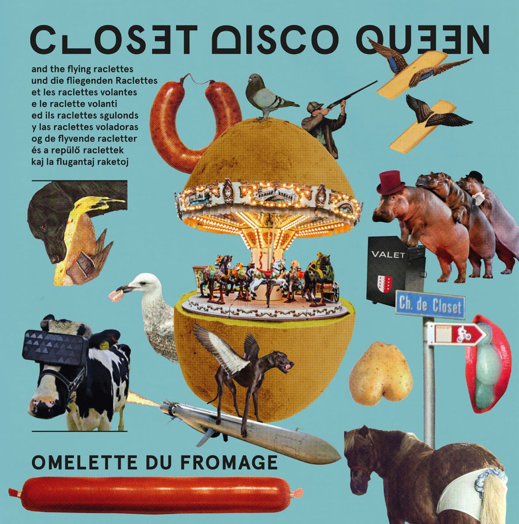 Closet Disco Queen & The Flying Raclettes - Omelette Du Fromage LP - Hummus Records