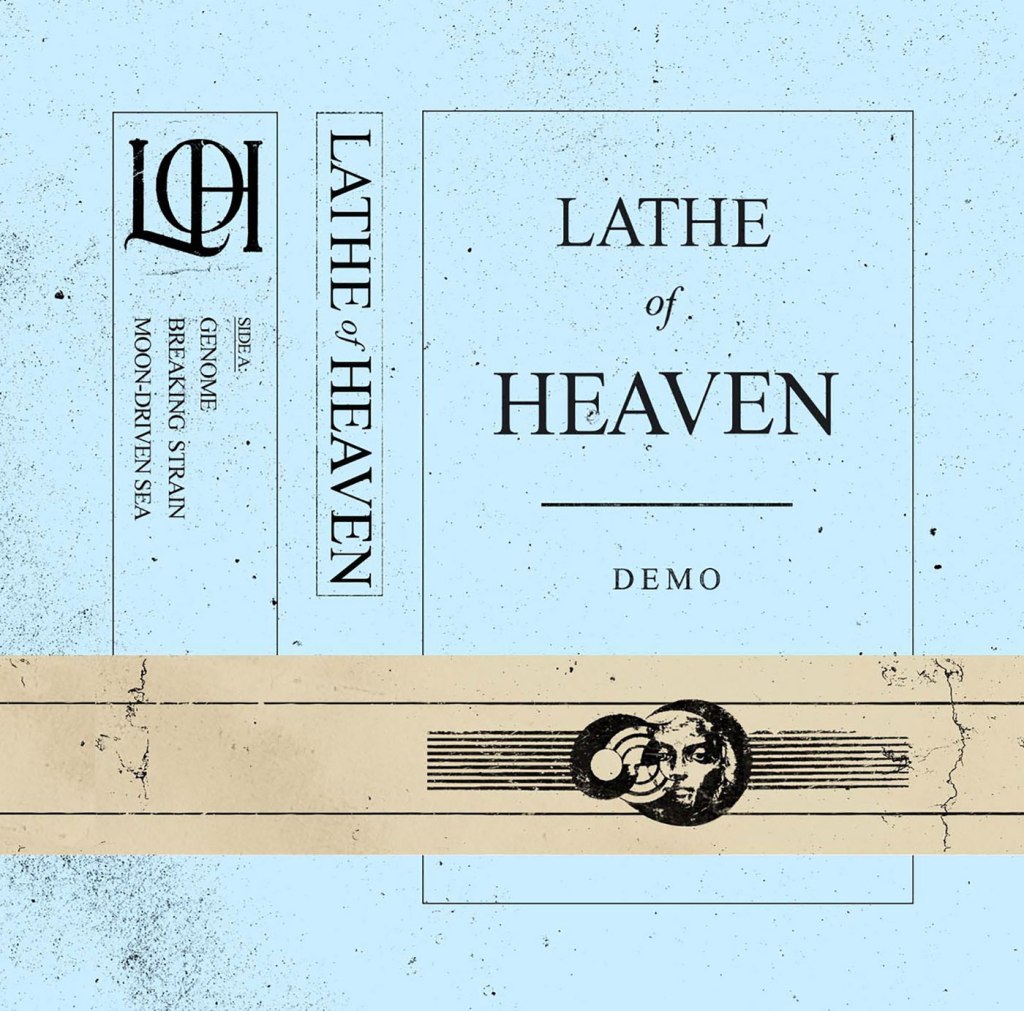 Lathe Of Heaven Unleashed Demo Cassette