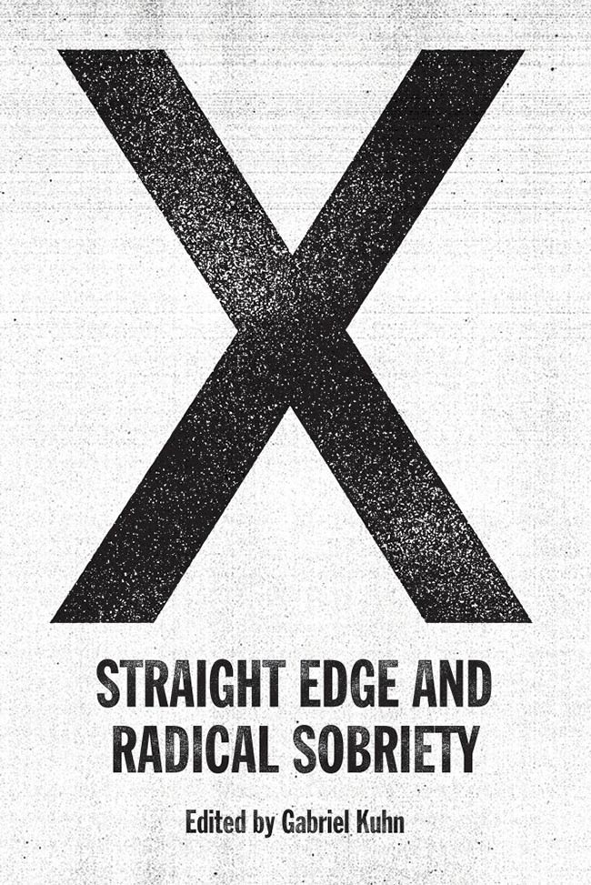 Straight Edge And Radical Sobriety by Gabriel Kuhn