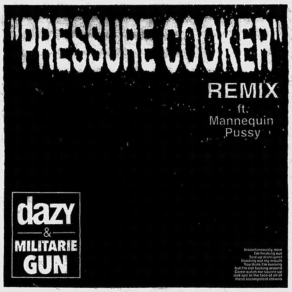 Dazy & Militarie Gun Share "Pressure Cooker" Remix Featuring Mannequin Pussy