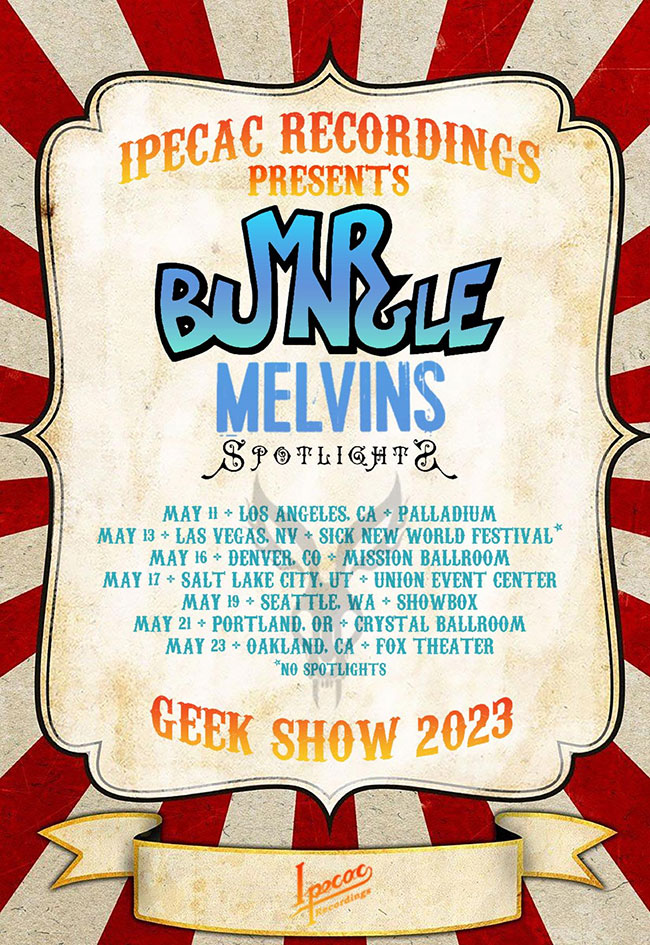 Ipecac Recordings Resurrects Geek Show Tour With Mr. Bungle, The Melvins & Spotlights