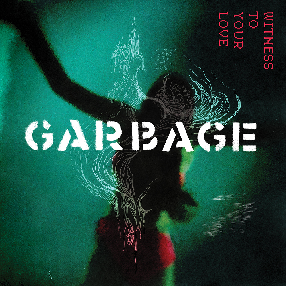 Garbage - Witness to Your Love EP