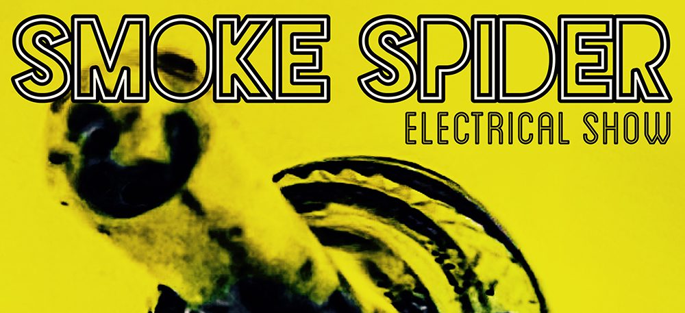 Smoke Spider - Electric Show