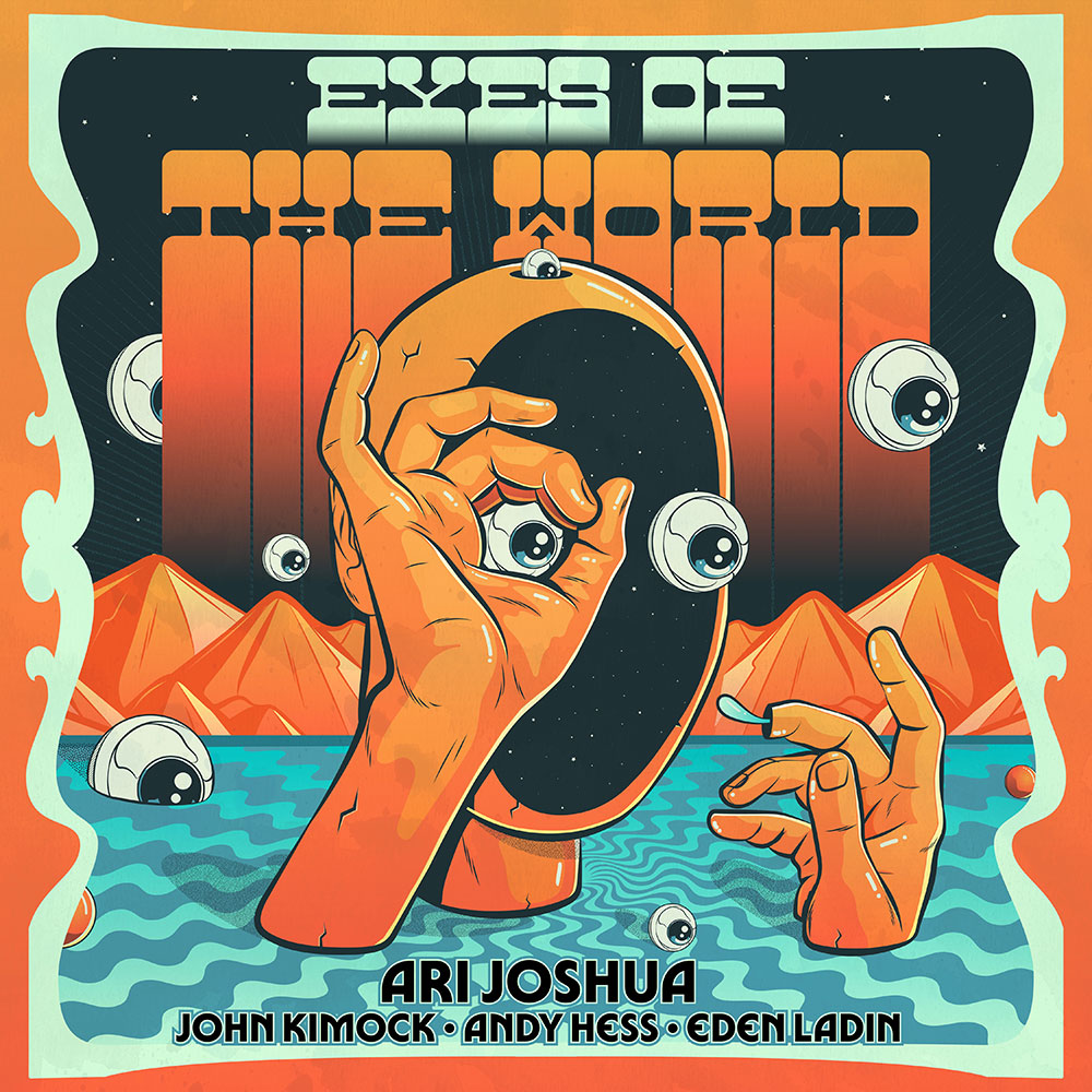 Ari Joshua - Eyes of The World